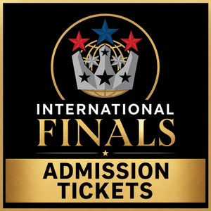 INTERNATIONAL FINALS WEEKEND ADMISSION
