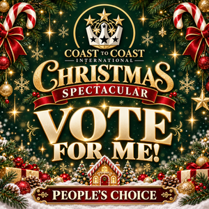 Coast to Coast International Christmas Spectacular People's Choice — Vote for Me!