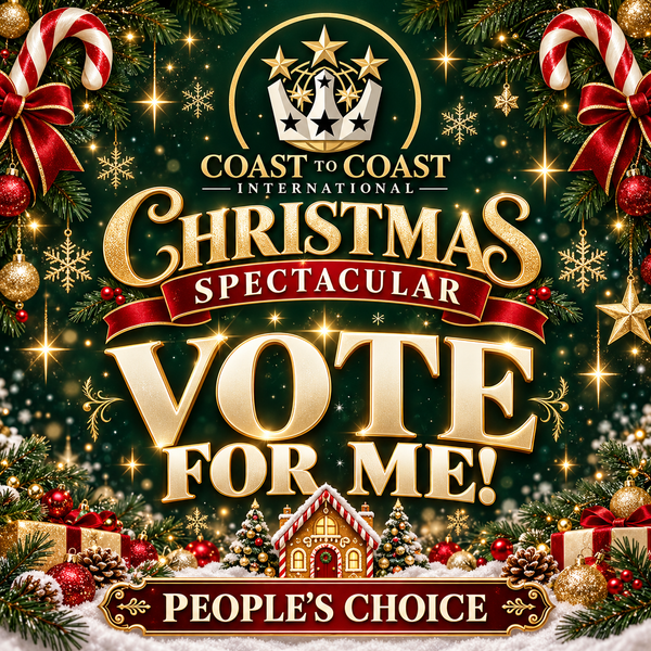 Coast to Coast International Christmas Spectacular People's Choice — Vote for Me!
