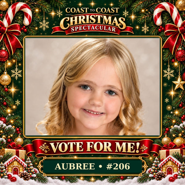 Vote for Aubree Schaffers #206 Christmas Spectacular