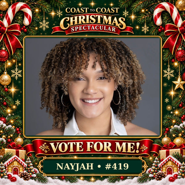 Vote for Nayjah Mickens #419 Christmas Spectacular
